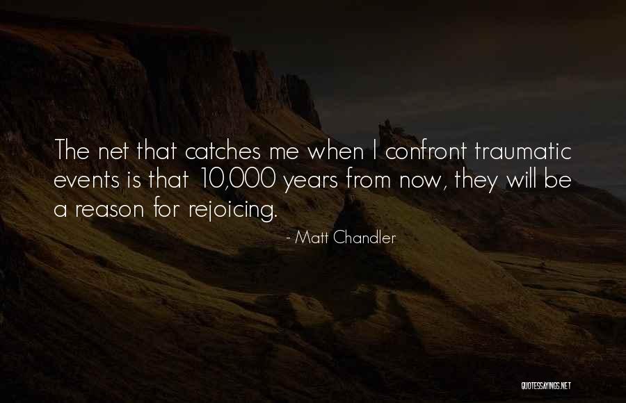 10 000 Quotes By Matt Chandler 10 000 Quotes By Matt Chandler