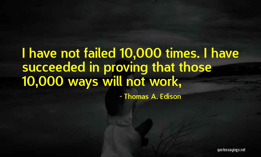 10 000 Quotes By Thomas A. Edison 10 000 Quotes By Thomas A. Edison