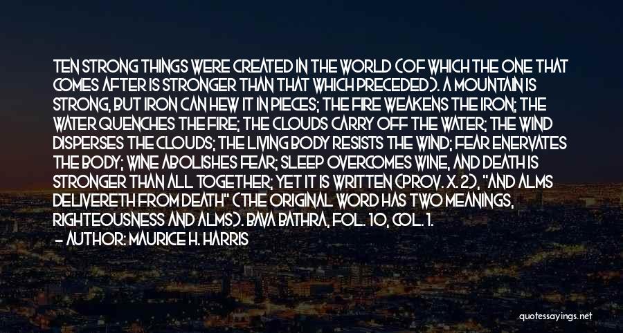 10-15 Word Quotes By Maurice H. Harris