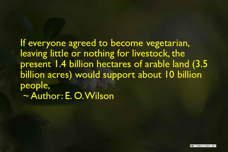 10 4 Quotes By E. O. Wilson