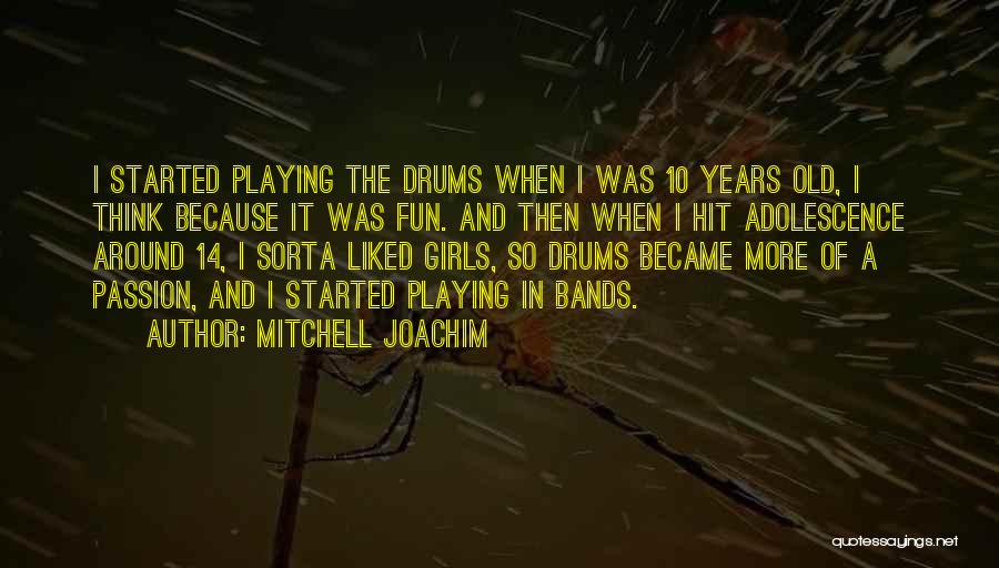 10 Bands Quotes By Mitchell Joachim