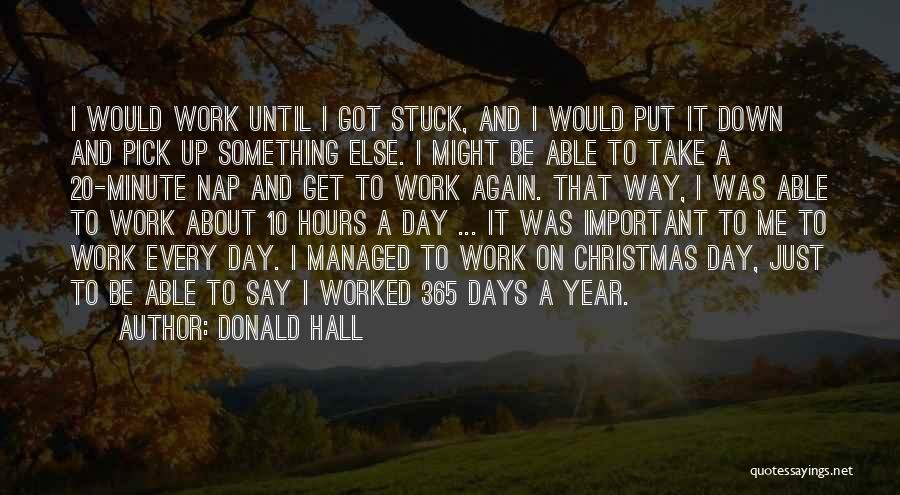 10 Days Until Christmas Quotes By Donald Hall