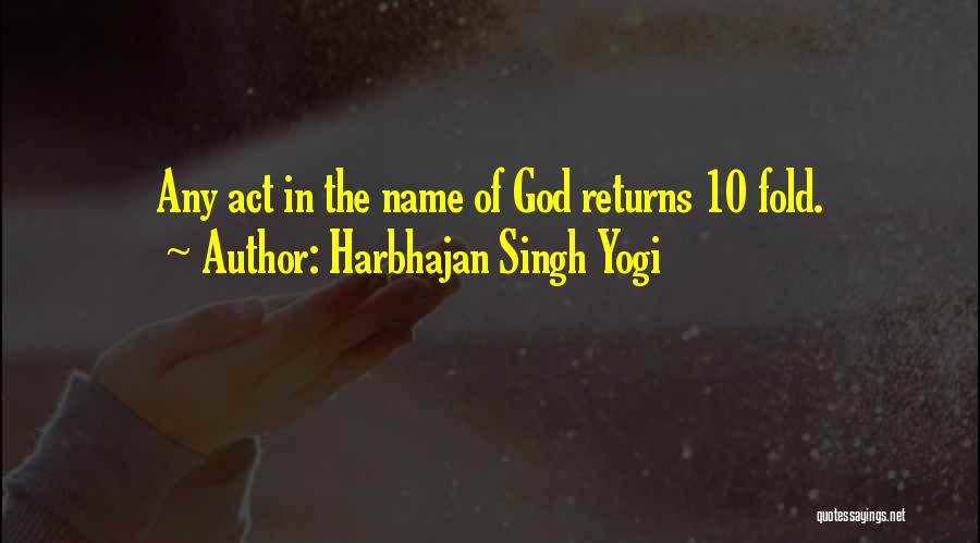 10 Fold Quotes By Harbhajan Singh Yogi