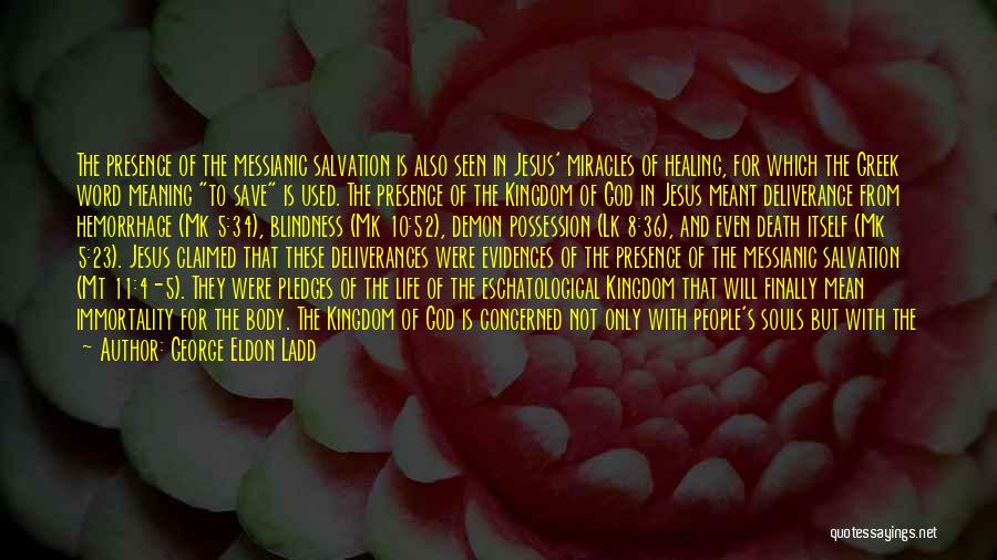 10 God Quotes By George Eldon Ladd