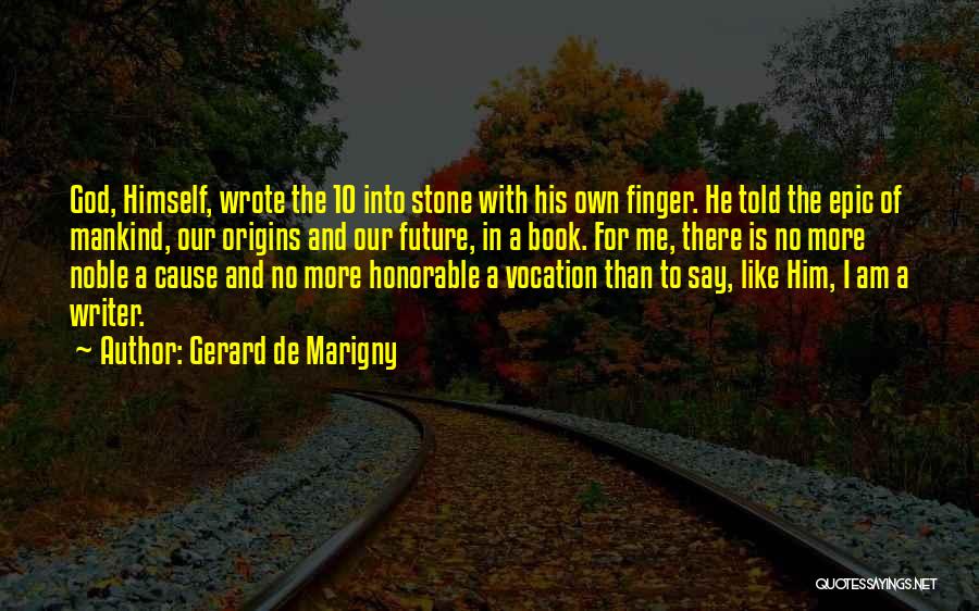 10 God Quotes By Gerard De Marigny