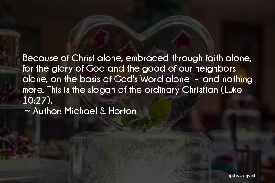 10 God Quotes By Michael S. Horton