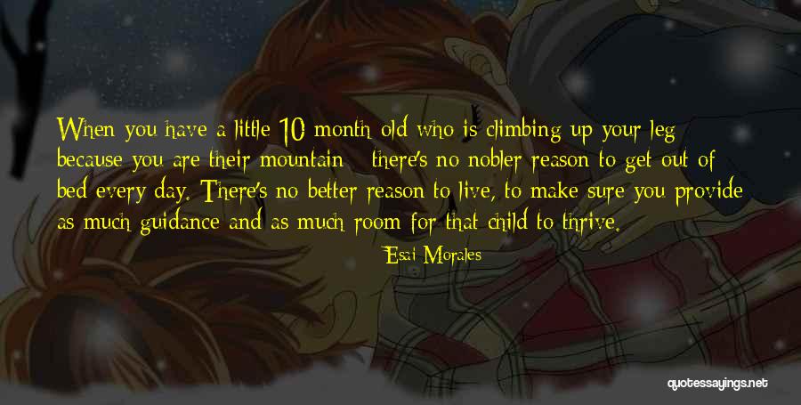 10 Month Quotes By Esai Morales 10 Month Quotes By Esai Morales