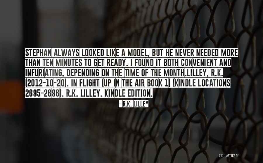 10 Month Quotes By R.K. Lilley 10 Month Quotes By R.K. Lilley