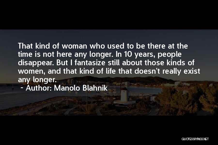 10 Most Used Quotes By Manolo Blahnik