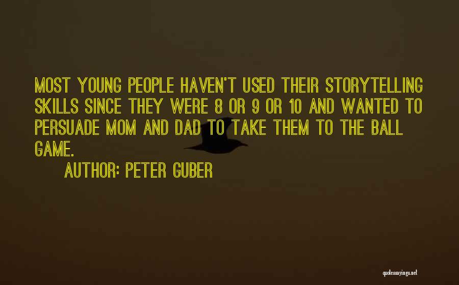 10 Most Used Quotes By Peter Guber