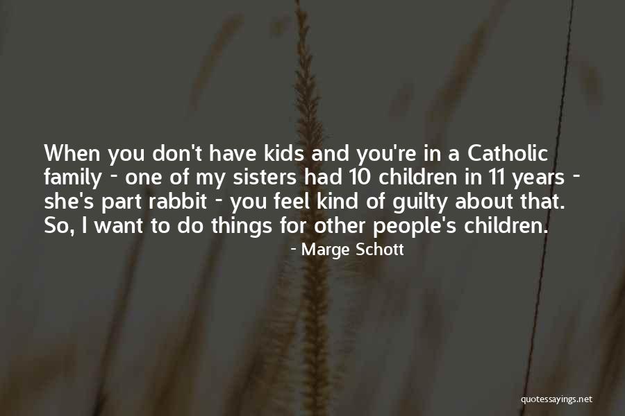 10 Things About You Quotes By Marge Schott