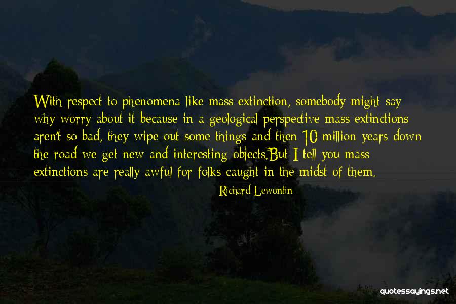 10 Things About You Quotes By Richard Lewontin