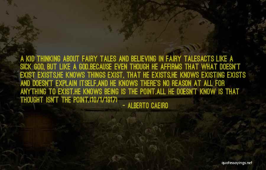 10 Things I Like About You Quotes By Alberto Caeiro