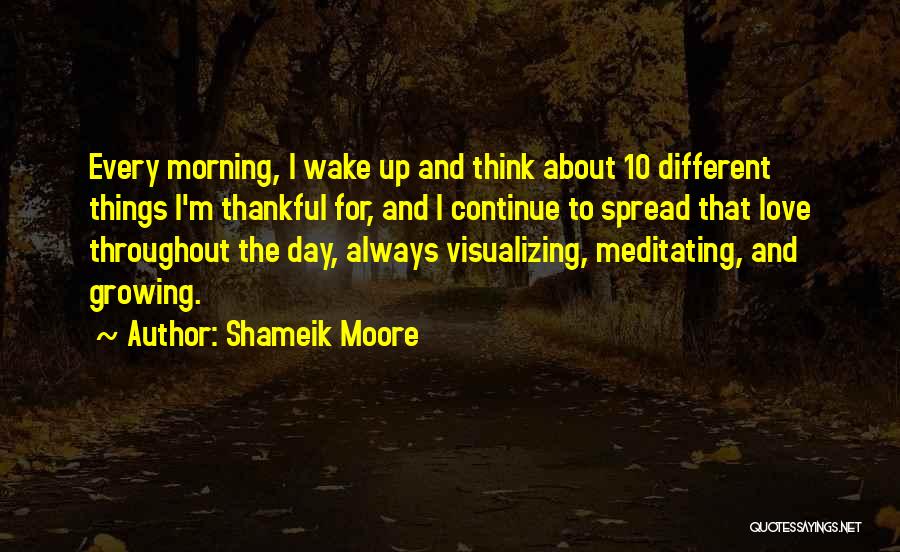 10 Things I Love About You Quotes By Shameik Moore