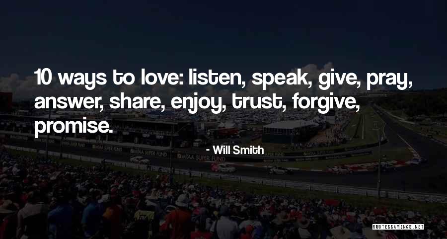 10 Ways To Love Quotes By Will Smith 10 Ways To Love Quotes By Will Smith