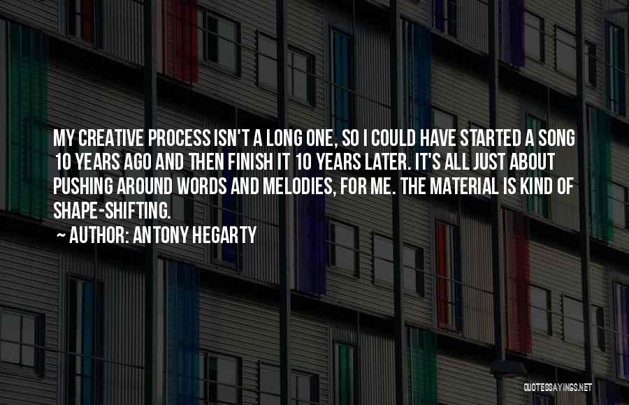 10 Years Ago Quotes By Antony Hegarty