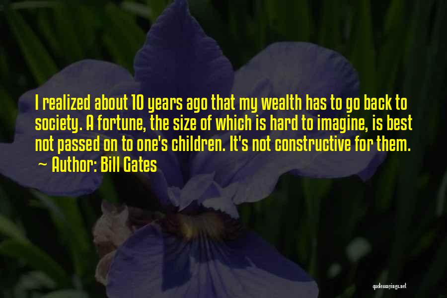 10 Years Ago Quotes By Bill Gates