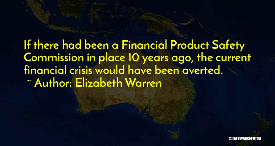 10 Years Ago Quotes By Elizabeth Warren