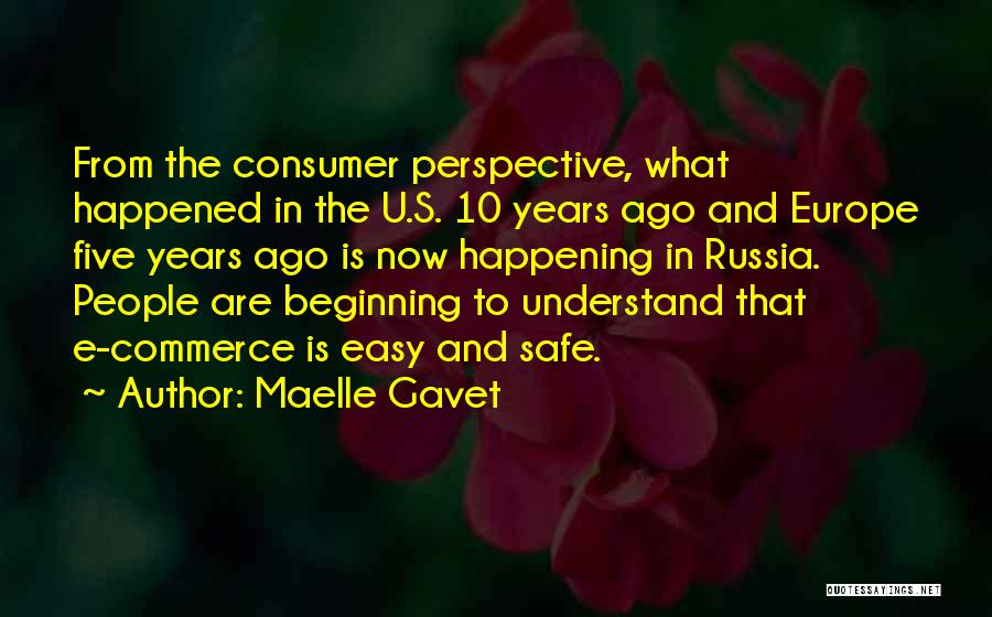 10 Years Ago Quotes By Maelle Gavet