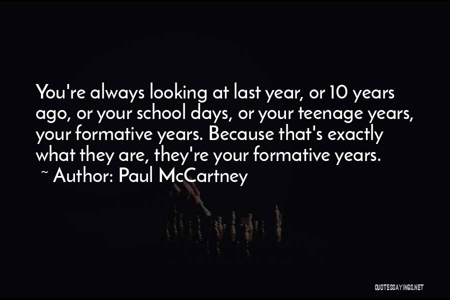 10 Years Ago Quotes By Paul McCartney