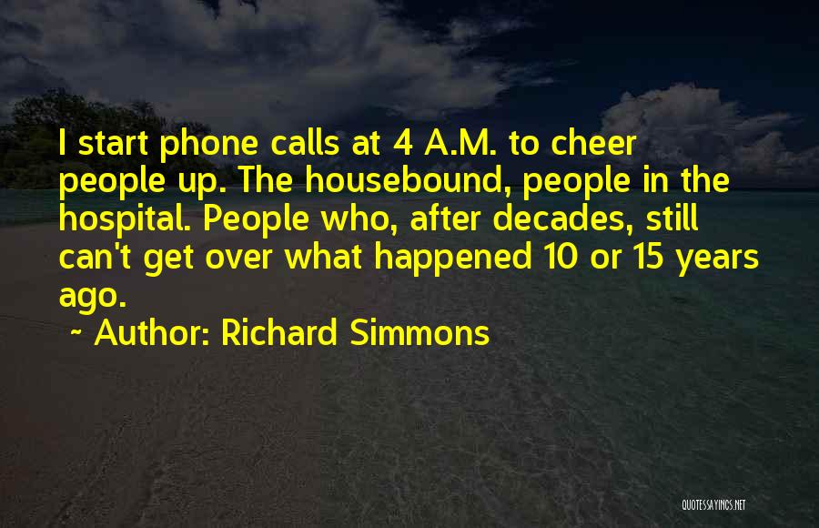 10 Years Ago Quotes By Richard Simmons