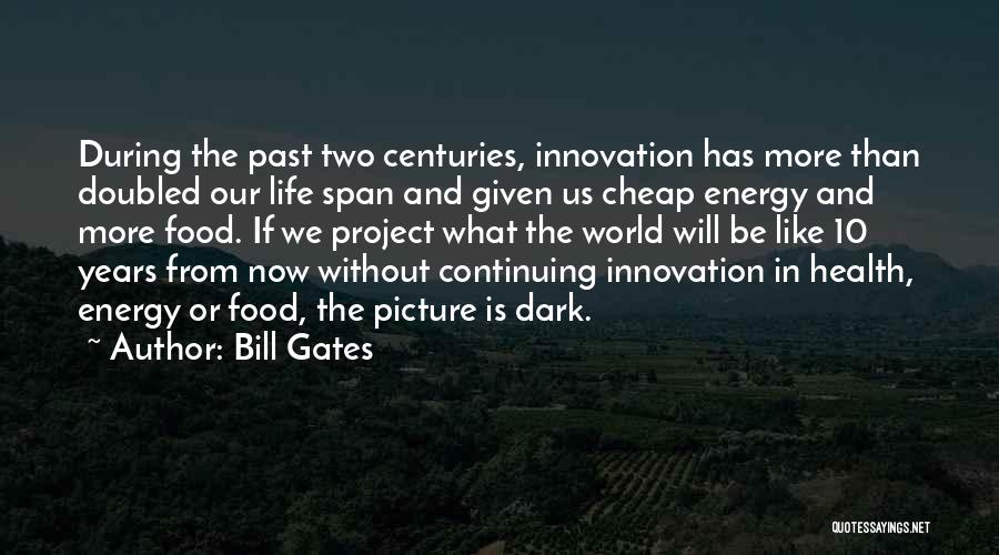 10 Years From Now Quotes By Bill Gates