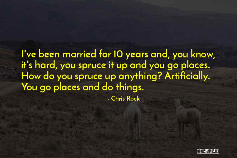 10 Years Married Quotes By Chris Rock