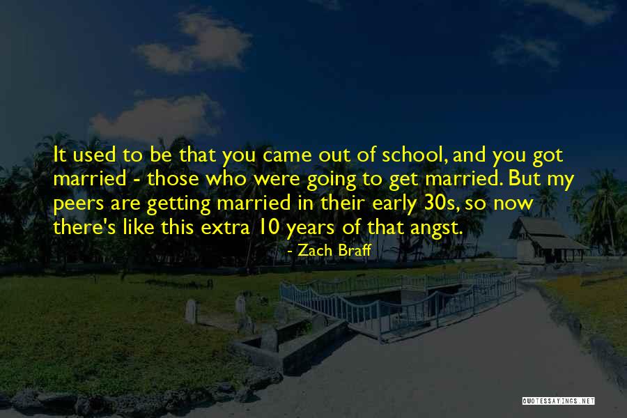 10 Years Married Quotes By Zach Braff