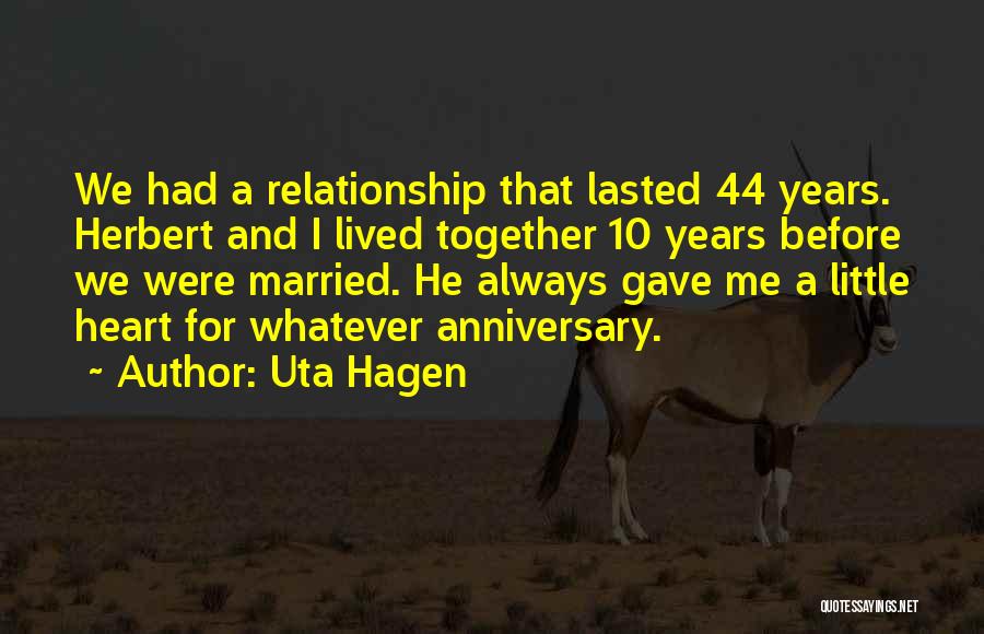 10 Years Of Relationship Quotes By Uta Hagen