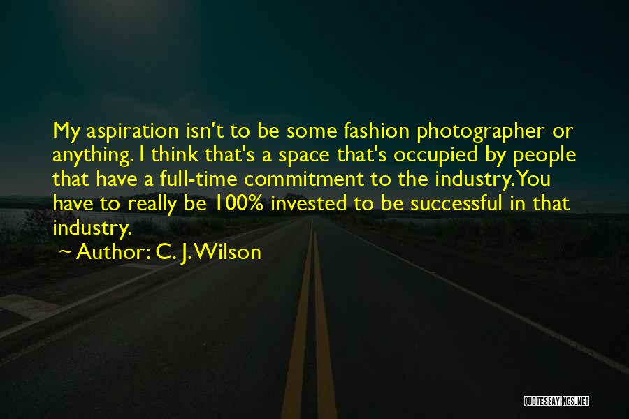 100 Best Fashion Quotes By C. J. Wilson