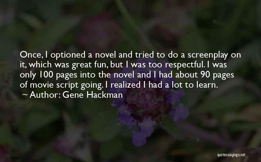 100 Best Novel Quotes By Gene Hackman