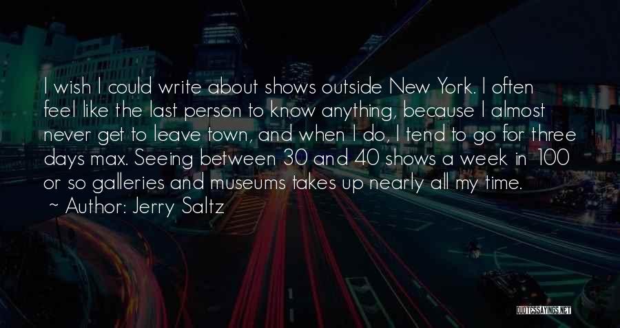 100 Days Quotes By Jerry Saltz