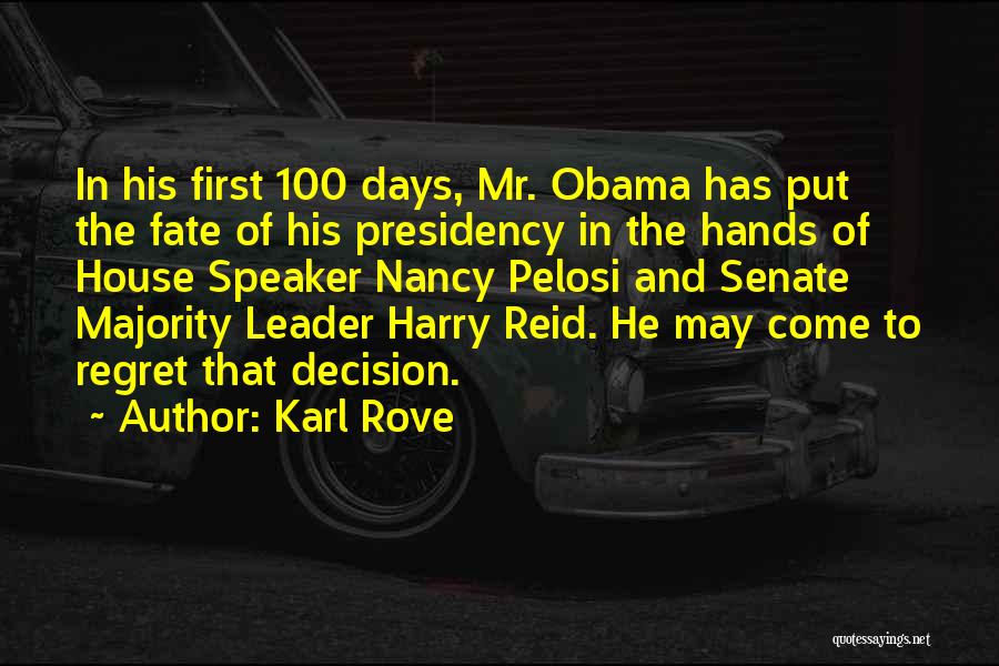 100 Days Quotes By Karl Rove