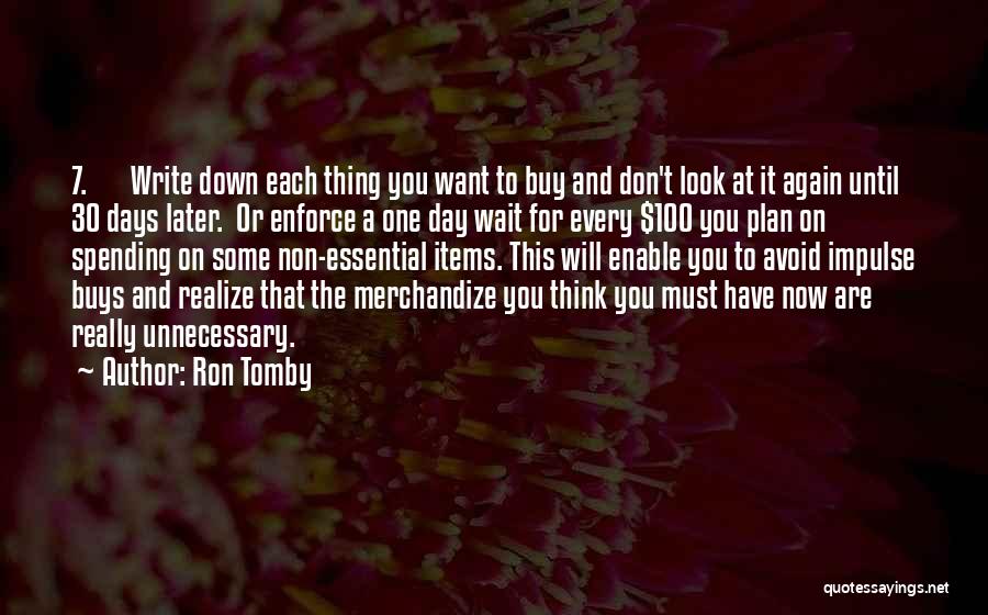 100 Days Quotes By Ron Tomby