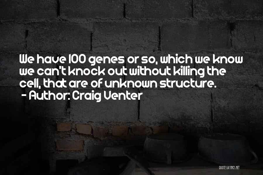 100 Must Know Quotes By Craig Venter