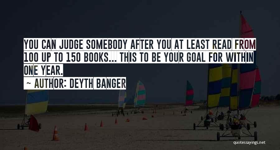 100 Must Read Quotes By Deyth Banger