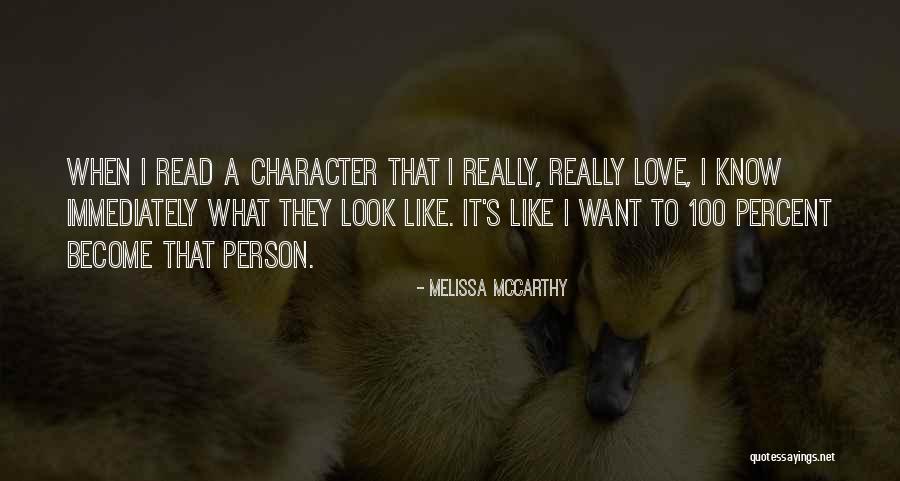 100 Percent Love Quotes By Melissa McCarthy 100 Percent Love Quotes By Melissa McCarthy