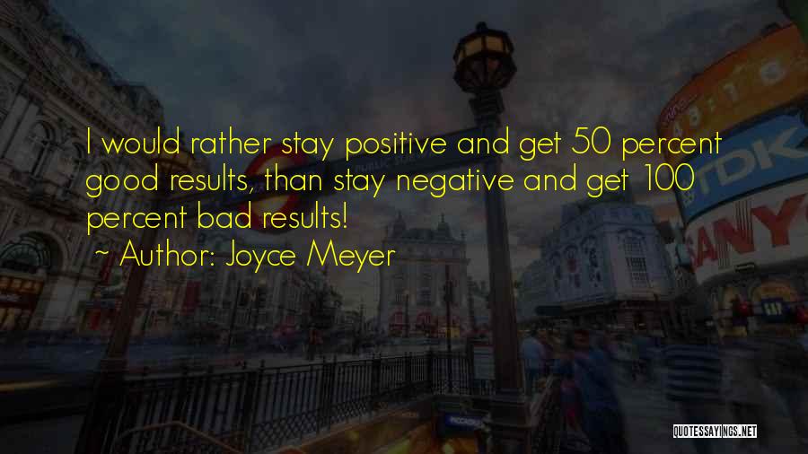 100 Percent Positive Quotes By Joyce Meyer