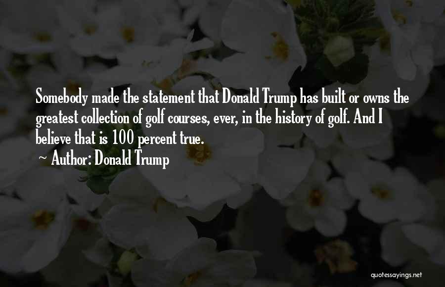 100 Percent True Quotes By Donald Trump