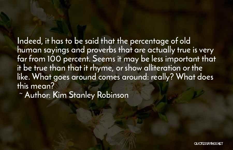 100 Percent True Quotes By Kim Stanley Robinson