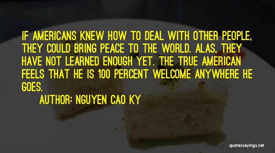 100 Percent True Quotes By Nguyen Cao Ky