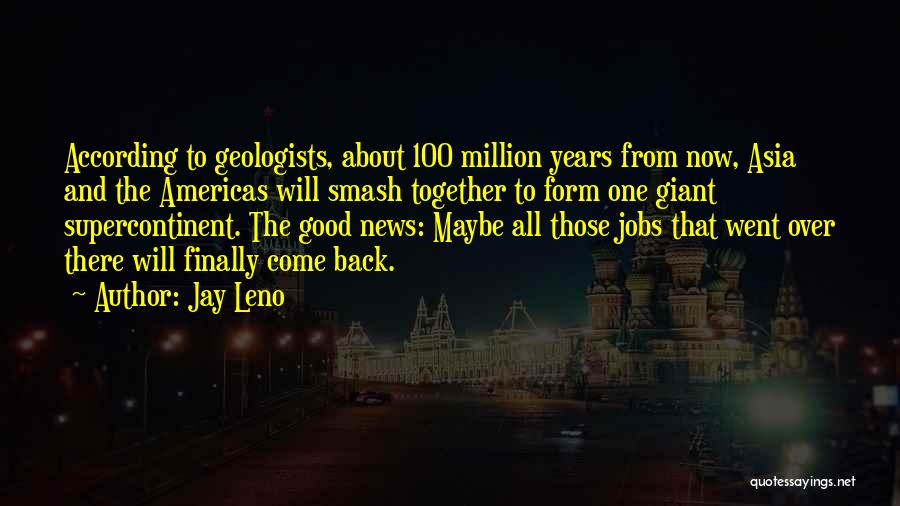 100 Years From Now Quotes By Jay Leno