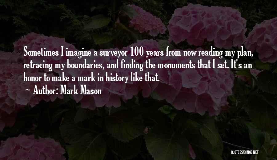 100 Years From Now Quotes By Mark Mason