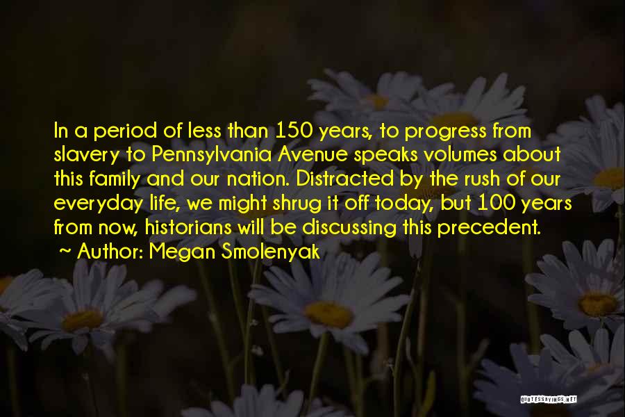 100 Years From Now Quotes By Megan Smolenyak