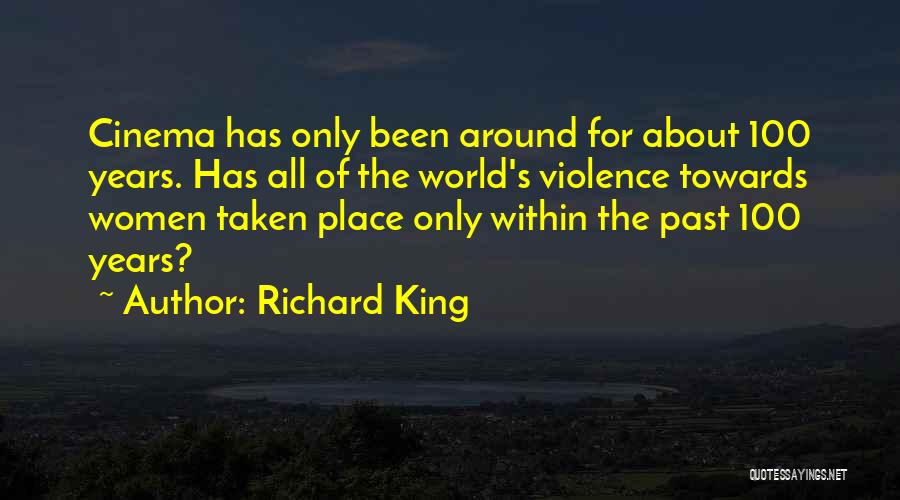 100 Years From Now Quotes By Richard King