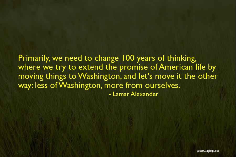 100 Years Of Life Quotes By Lamar Alexander