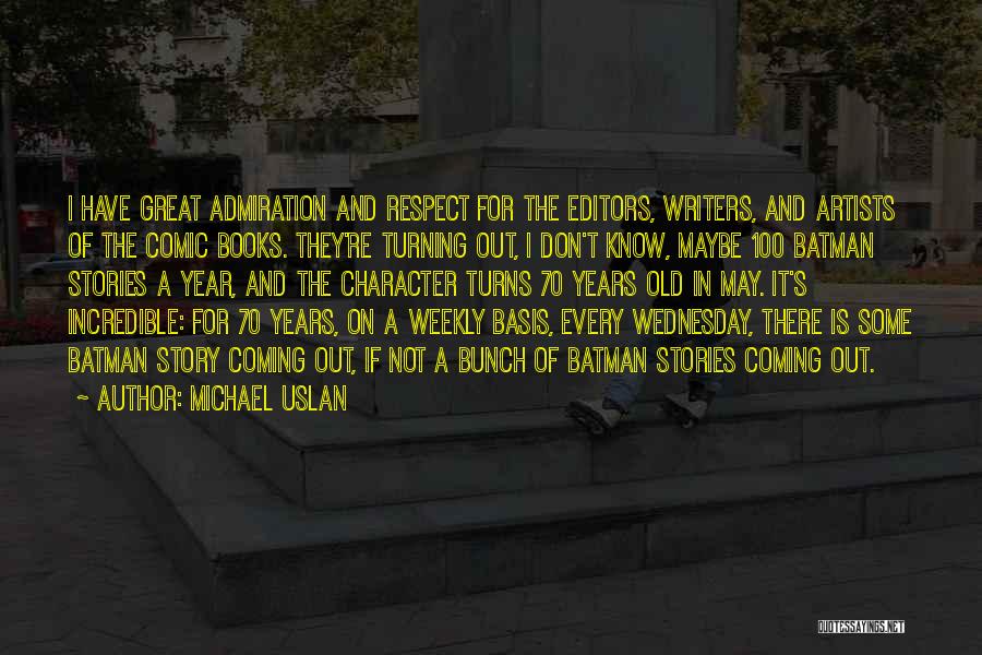 100 Years Old Quotes By Michael Uslan