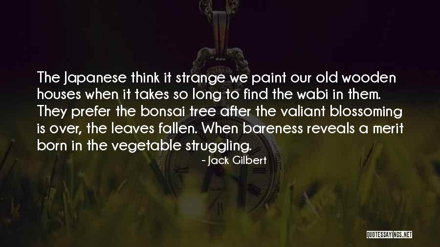 10000 Bc Quotes By Jack Gilbert 10000 Bc Quotes By Jack Gilbert