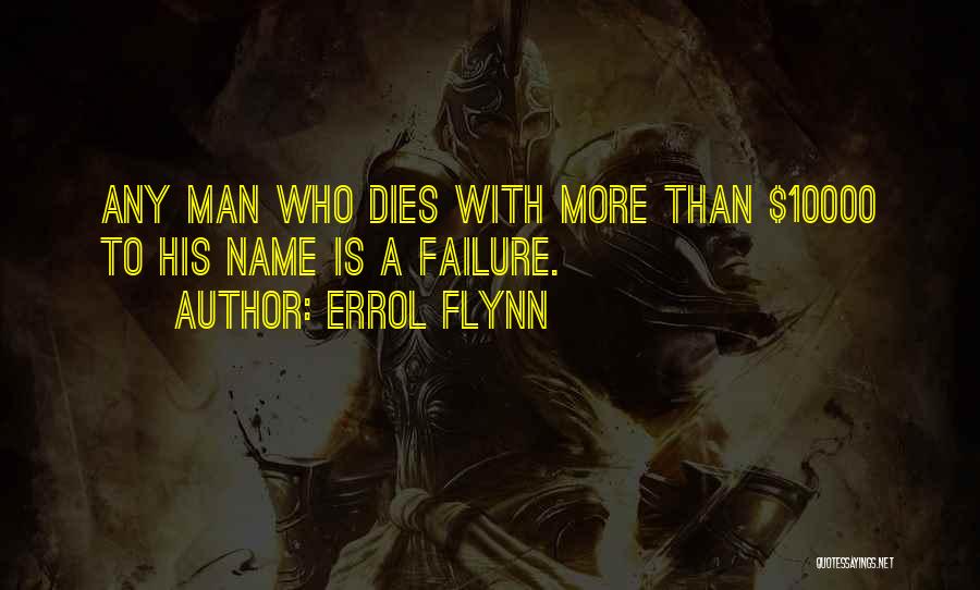 10000 Best Quotes By Errol Flynn