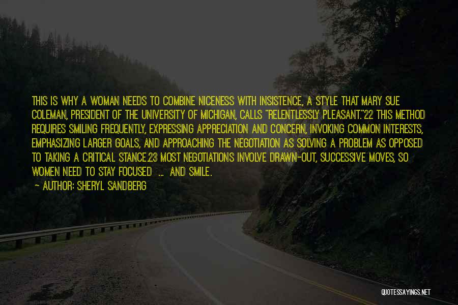 Sheryl Sandberg Quotes: This Is Why A Woman Needs To Combine Niceness With Insistence, A Style That Mary Sue Coleman, President Of The